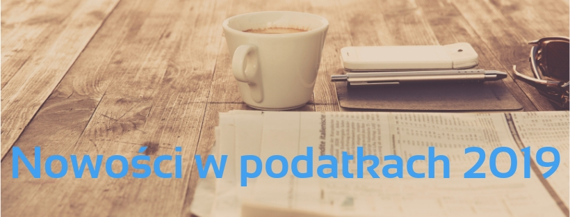 Co czeka przedsiębiorców od 2019 roku? Zmiany w przepisach w pigułce!