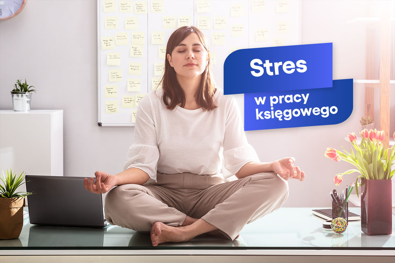 Stres w pracy księgowego