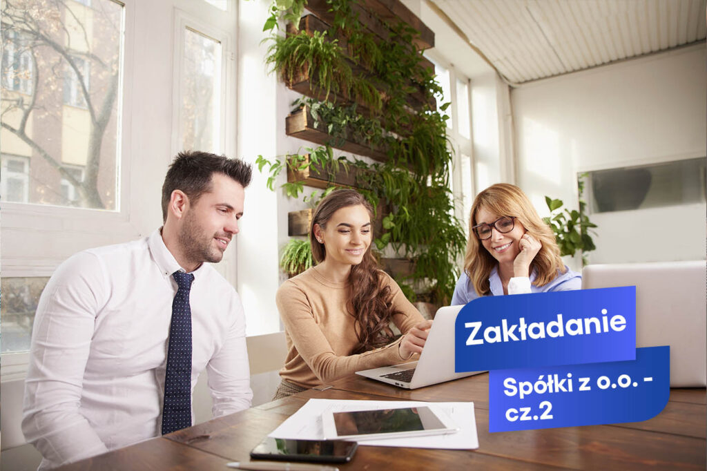 Zakładanie spółki z o.o. – część 2