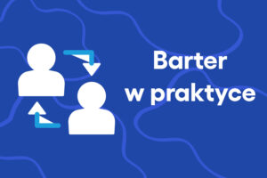 Barter w praktyce – na czym polega współpraca barterowa
