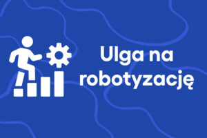 Ulga na robotyzację