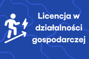 Licencja w działalności gospodarczej