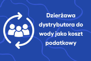 Dzierżawa dystrybutora do wody jako koszt podatkowy