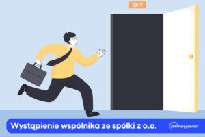 Wystąpienie wspólnika ze spółki z o.o.