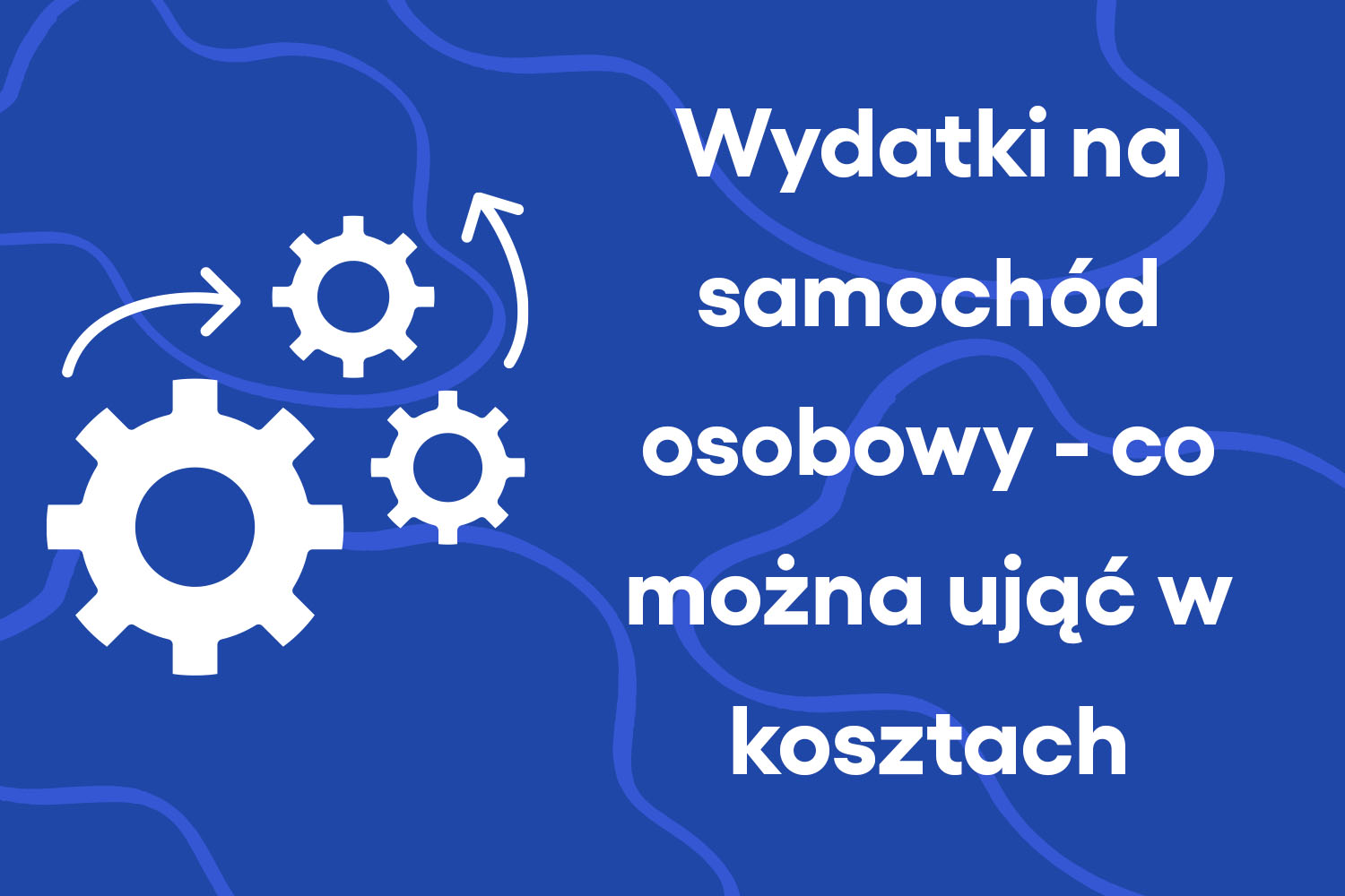 Samochód w firmie. Kiedy przysługuje prawo do odliczenia kosztów