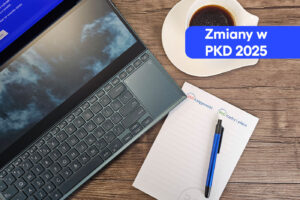 Zmiany w PKD 2025 – obowiązek aktualizacji w CEIDG i KRS